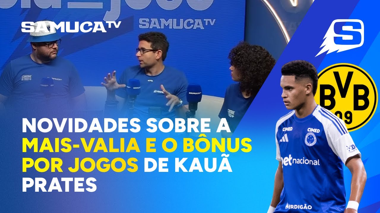 SAMUEL VENÂNCIO TRAZ INFORMAÇÕES IMPORTANTES DA VENDA DE KAUÃ PRATES AO BORUSSIA DORTMUND
