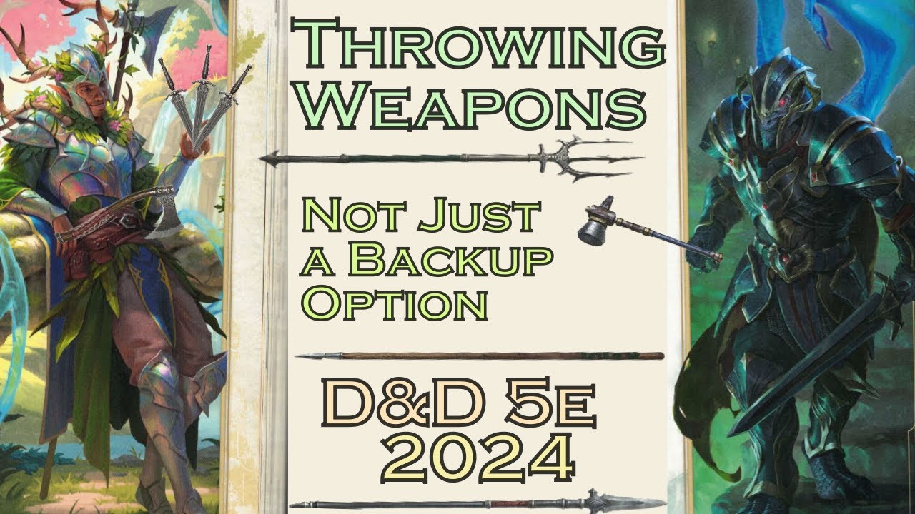 Throwing Weapons are More Viable Than Ever (Overview & Sample Build) | D&D 5e 2024
