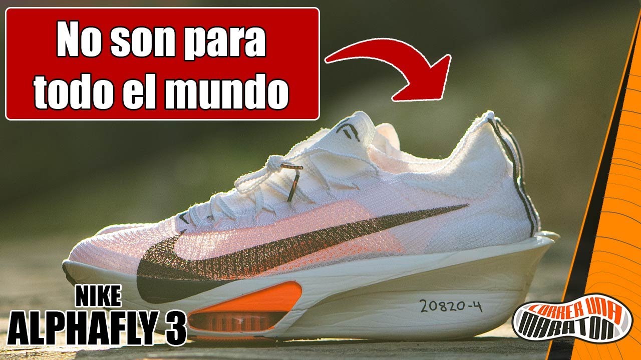 Nike Alphafly 3 Review 😍 &iquest;Las MEJORES? 😍 NO son para TODO EL MUNDO ❌