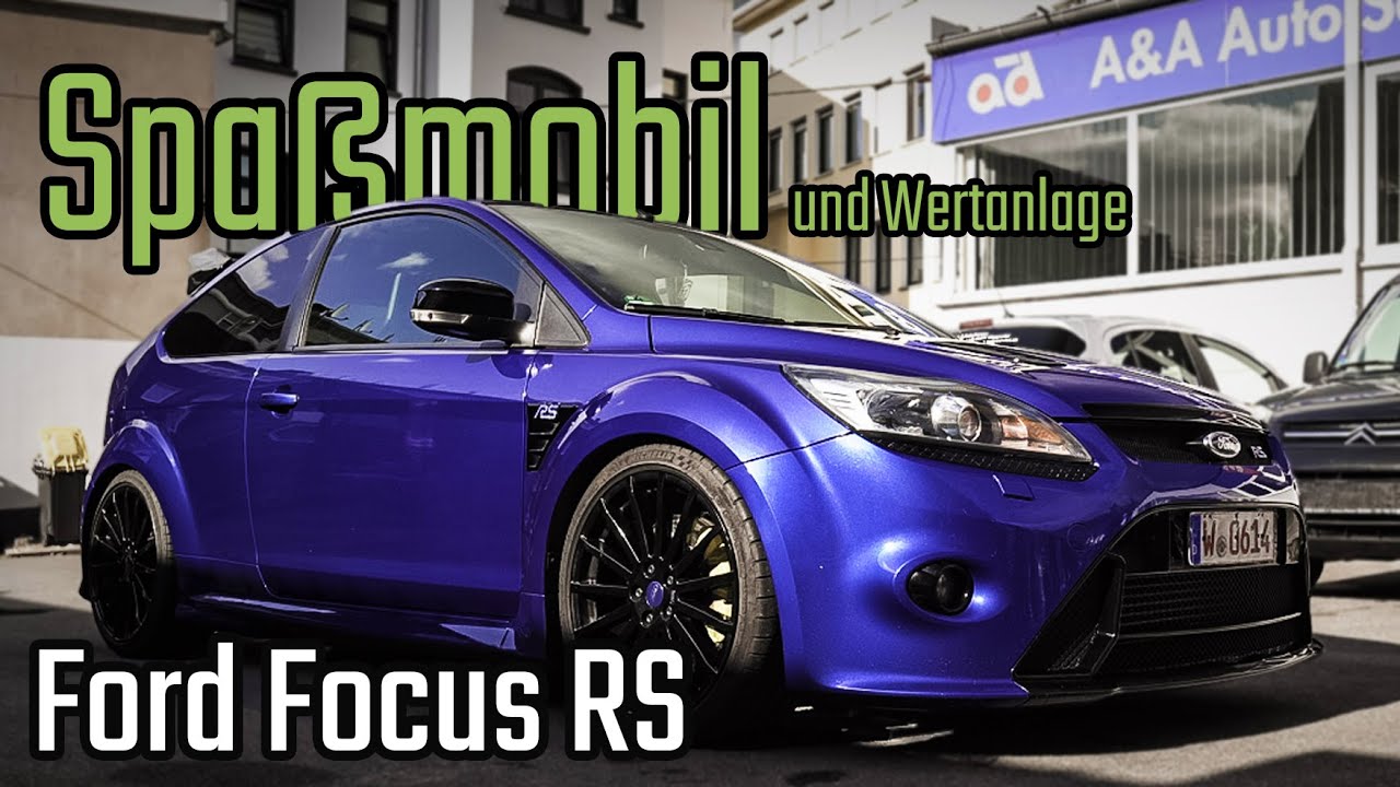 Ford Focus RS blau - Spaßmobil und Wertanlage (Gebrauchtwagen Standort Wuppertal) - verkauft!