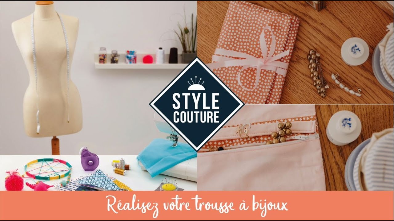 Tuto Couture : Apprenez à coudre une trousse à bijoux avec Style Couture