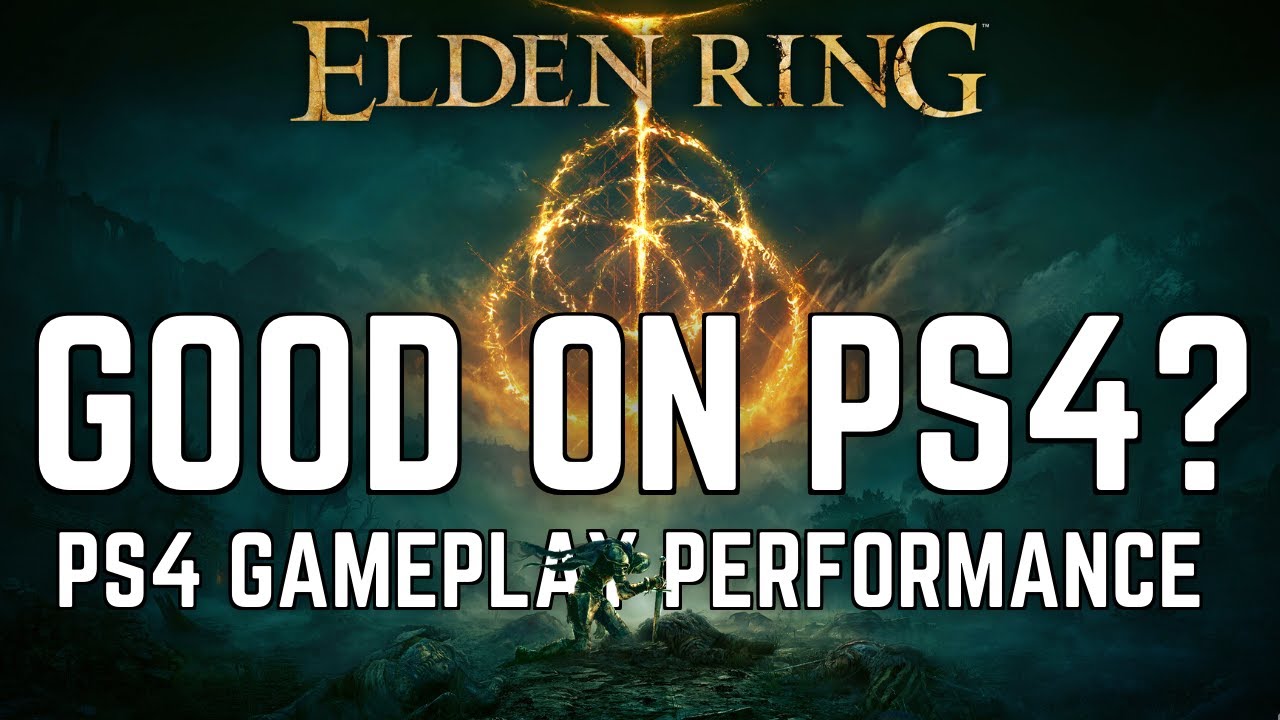 Производительность Elden Ring для PS4 | Насколько хорош игровой процесс Elden Ring для PS4 на мом...