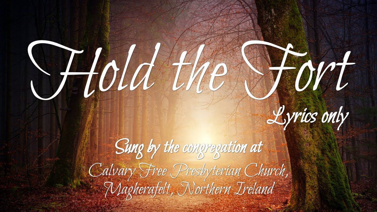Hold the Fort (Lyrics Only)