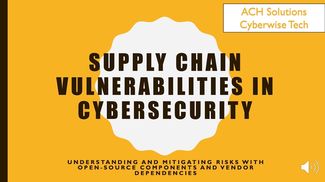 Protecting Your Digital Ecosystem: Supply Chain Vulnerabilities and Open-Source Risks