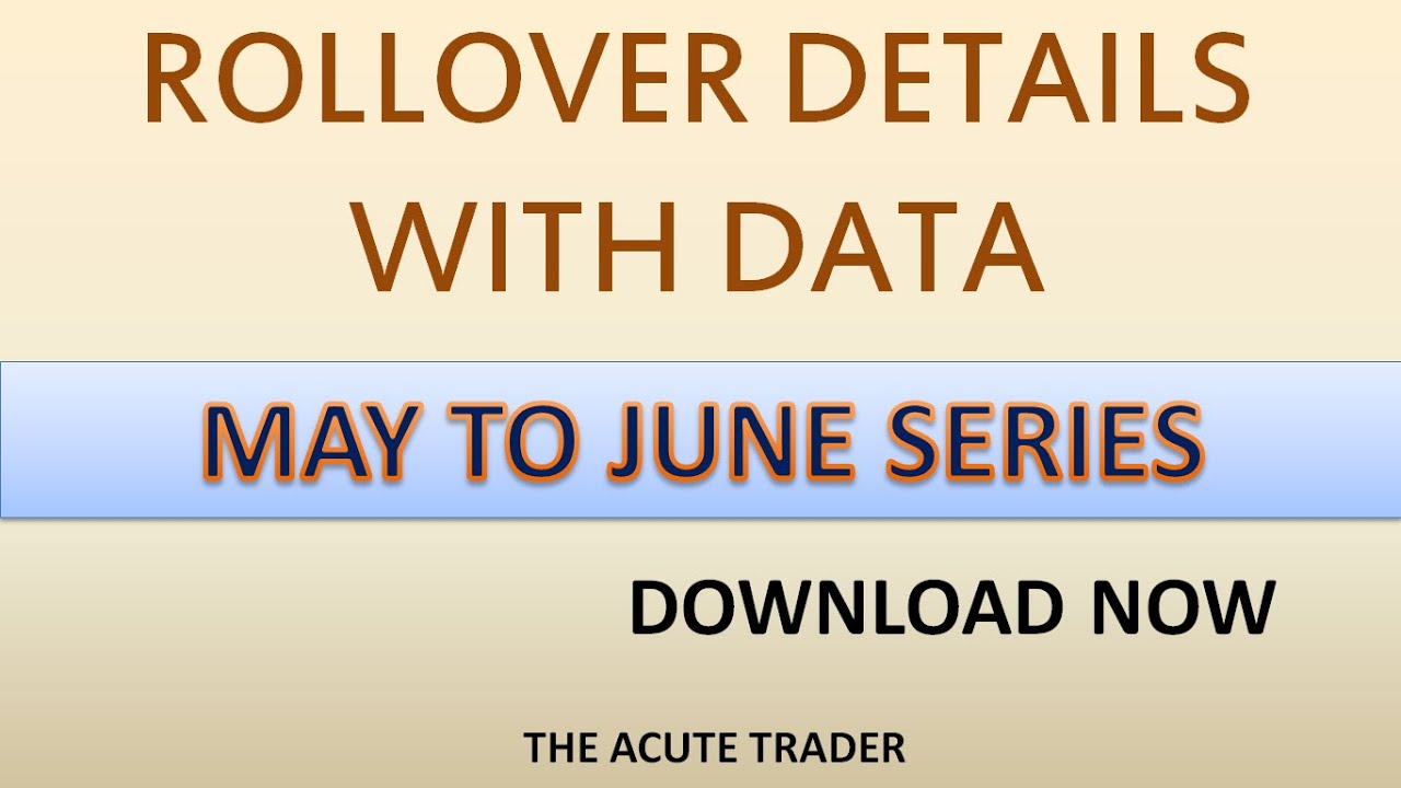 Rollover Details with data ! May to June Contract