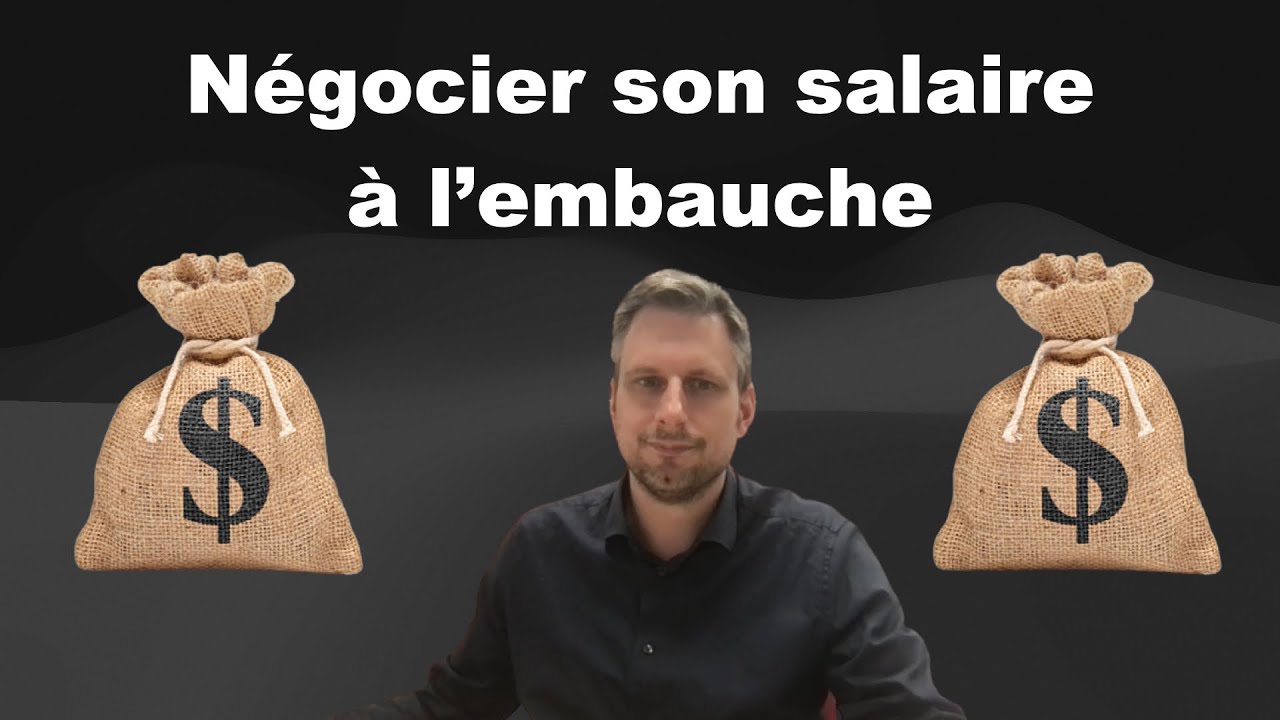 Négocier efficacement son salaire à l'embauche