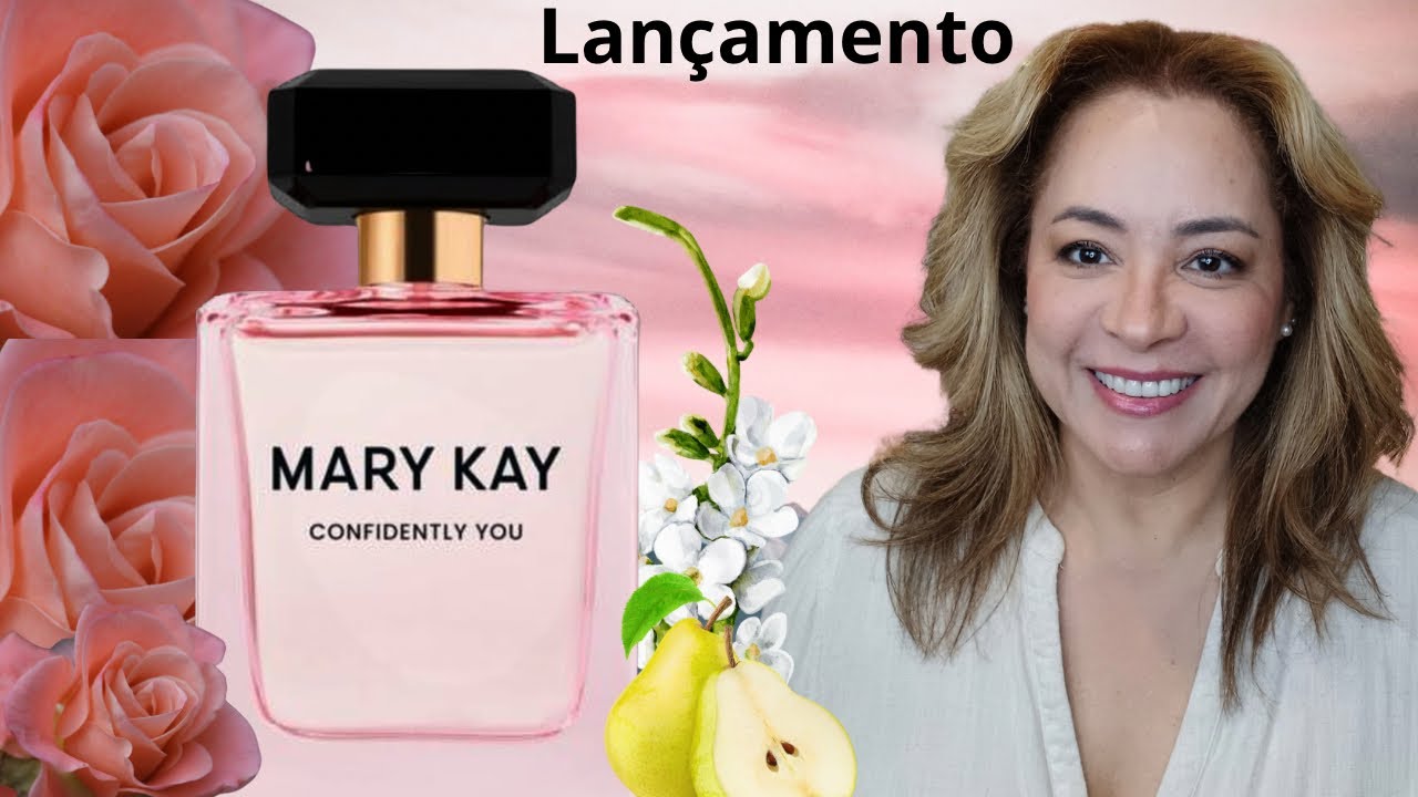 Resenha do Confidently You Mary Kay.