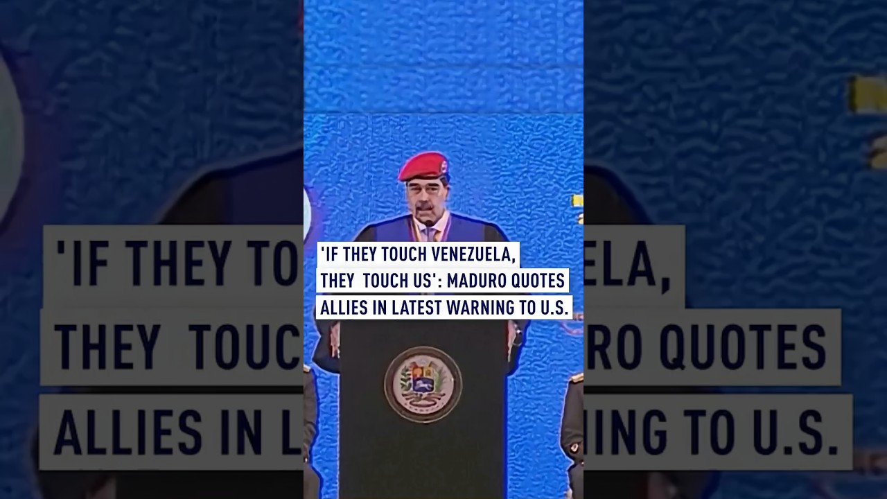'If they touch Venezuela, they touch us': Maduro quotes allies in latest warning to U.S.