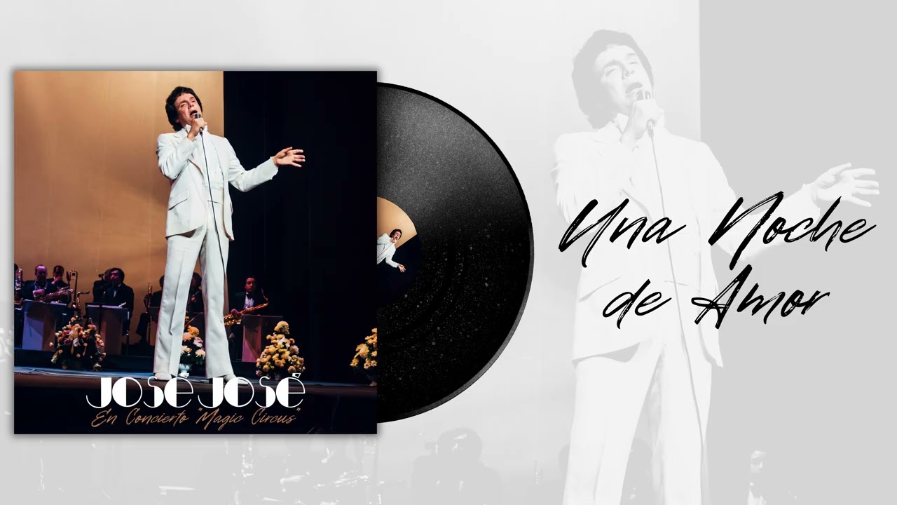 José José - Una Noche de Amor (en vivo 1983)