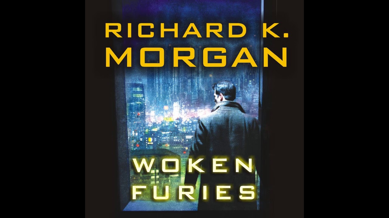 Woken Furies (Takeshi Kovacs #3) Richard K. Morgan Audiobook Part 1