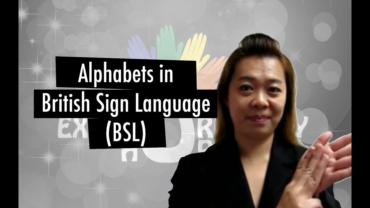 SIGN LANGUAGE 101: Alphabets in British Sign Language (BSL)