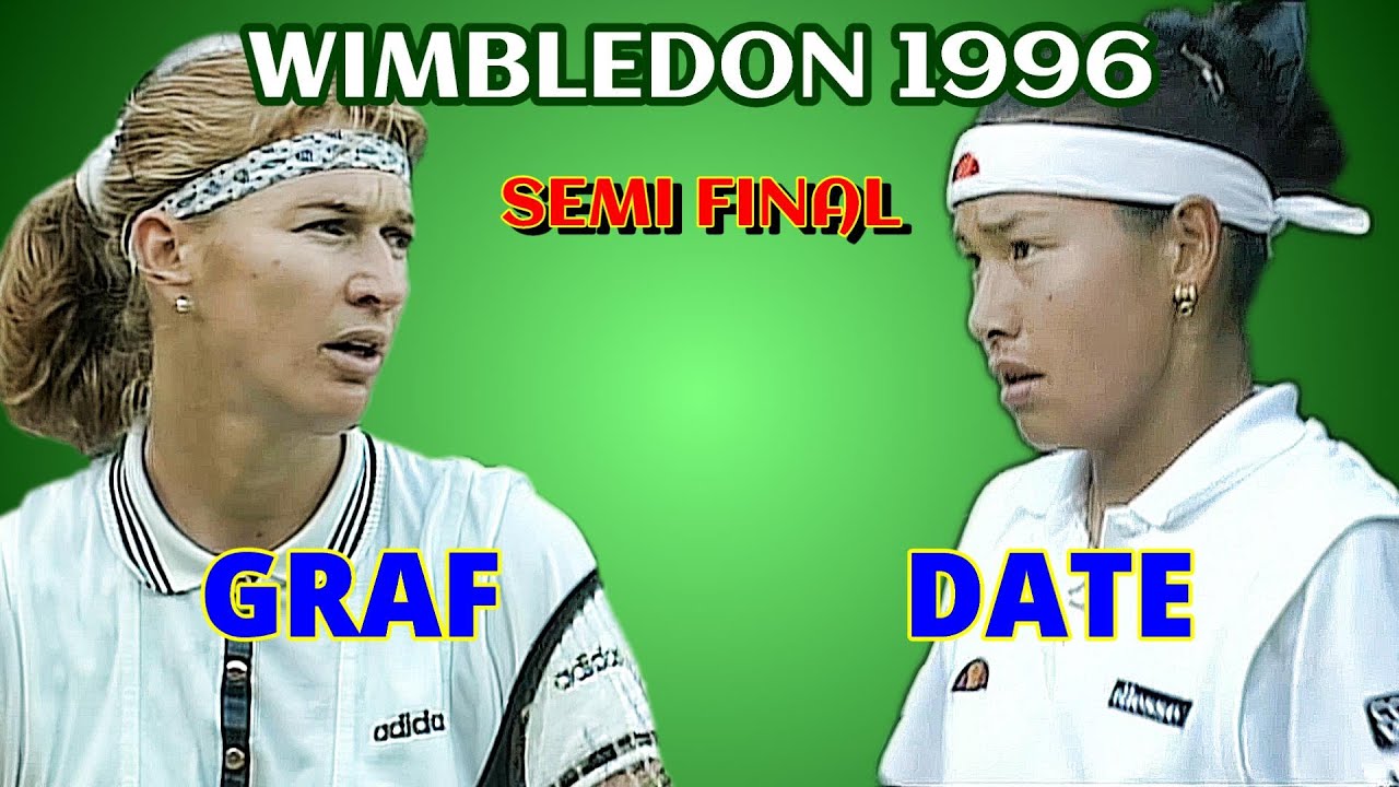 GRAF vs. DATE　WIMBLEDON 1996年「グラフｘ伊達　女子シングルス準決勝」