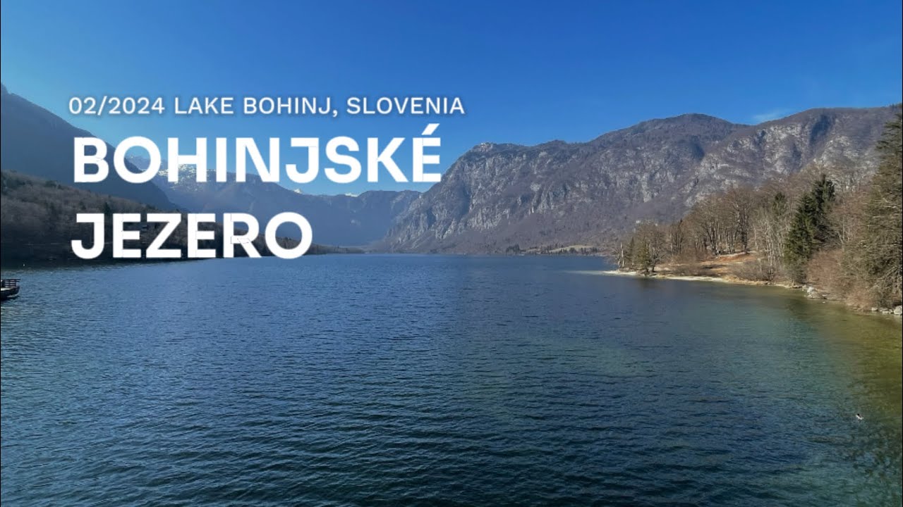 Bohinjské jezero - Slovinsko, Lake Bohinj - Slovenia