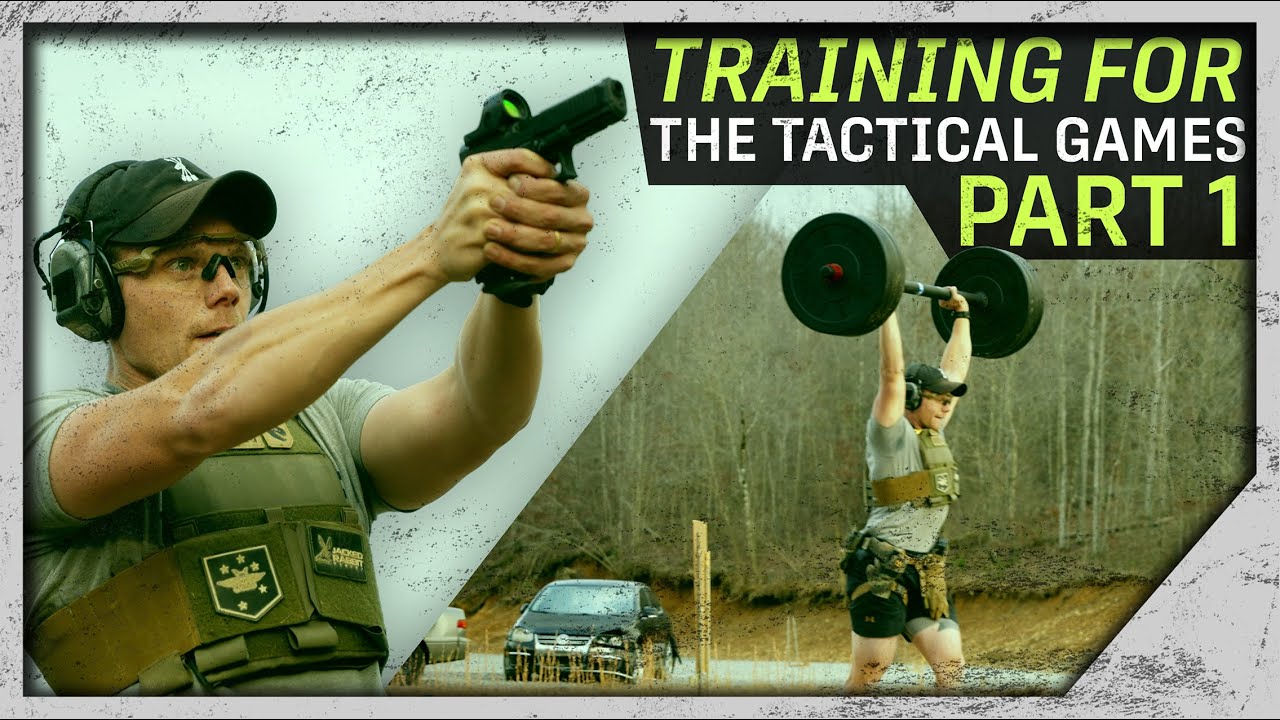 Training For The Tactical Games | Part 1