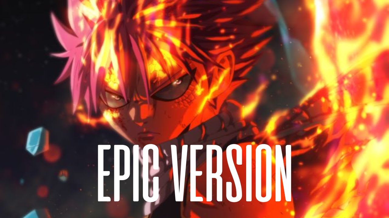 Fairy Tail Main Theme EPIC VERSION