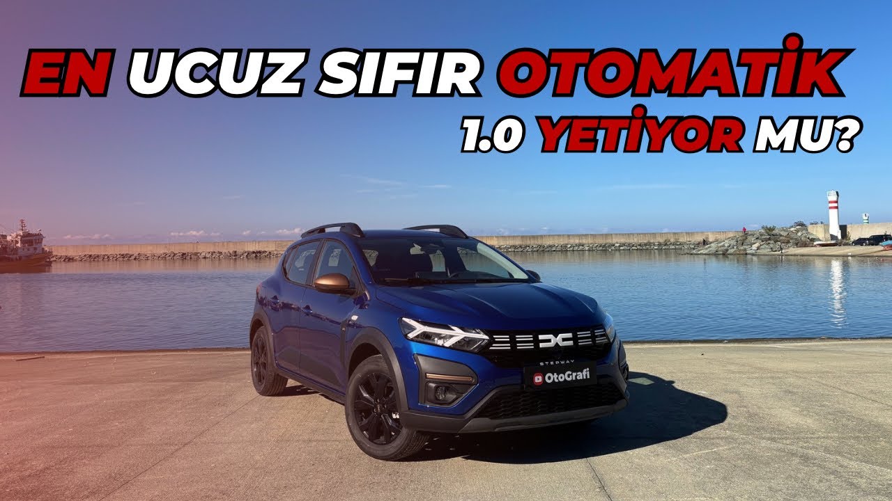 EN UCUZ OTOMATİK SIFIR ARABA | Dacia Sandero Stepway | @OtoGrafi