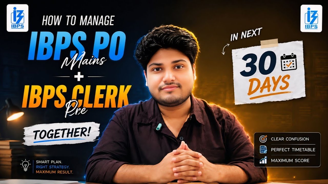 IBPS PO Mains + Clerk Prelims in Next 30 Days 🔥 | How to manage together ✅ | RAJ AGRAWAL | BANKIFY