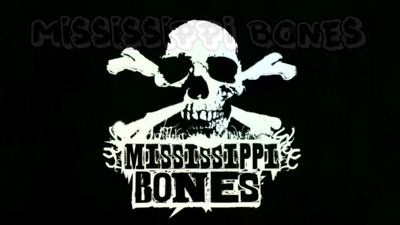 Mississippi Bones - 