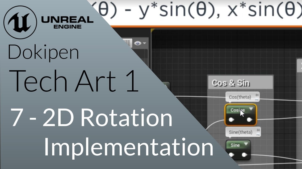 Implementing the 2D Rotation - Unreal Engine 4 Tech Art S01E07