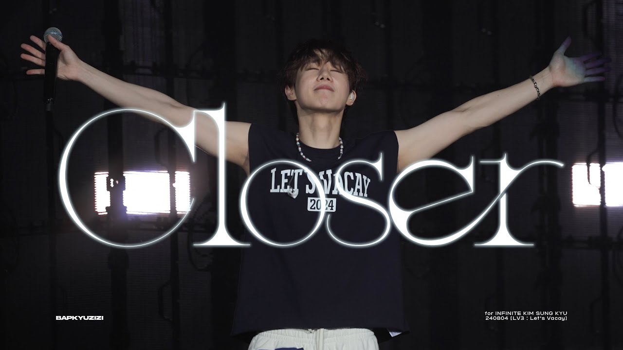 [4K] 240804 김성규 - Closer @2024 KIM SUNG KYU CONCERT [LV3 : Let's Vacay]