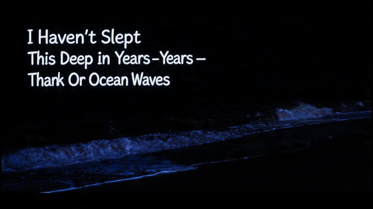 Deep Relaxation Music 10 Hours Sleep Immersion Therapy With Soothing Ocean Sound In Quiet Night