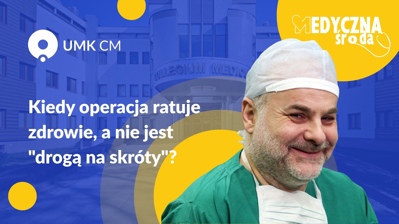 Kiedy operacja ratuje zdrowie, a nie jest 
