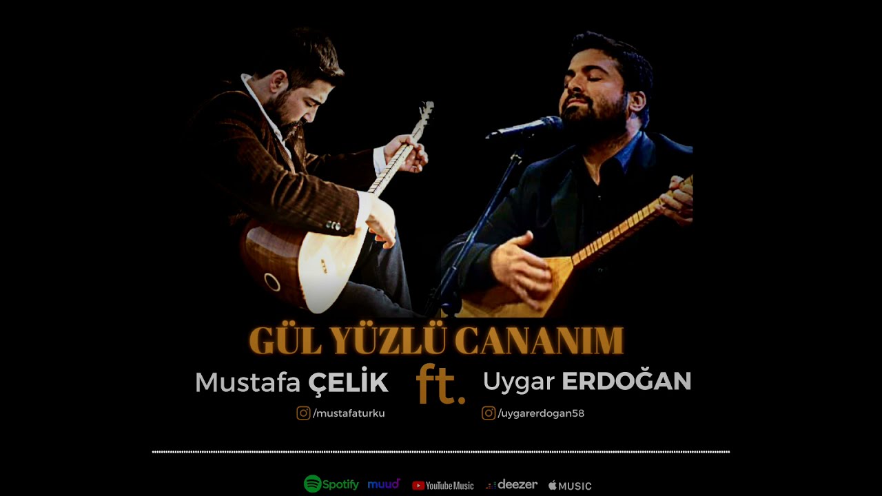 Mustafa Çelik - Gül Yüzlü Cananım ft. Uygar Erdoğan 2021