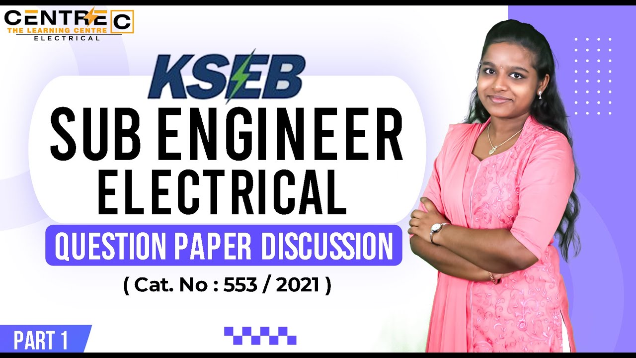 Sub Engineer  Electrical  - Detailed Question Paper Discussion - Part 1