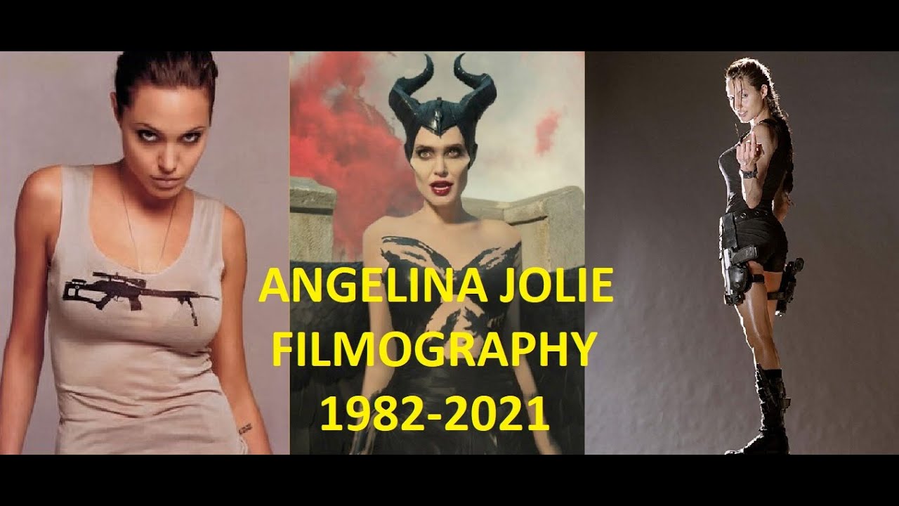 Angelina Jolie: Filmography 1982-2021