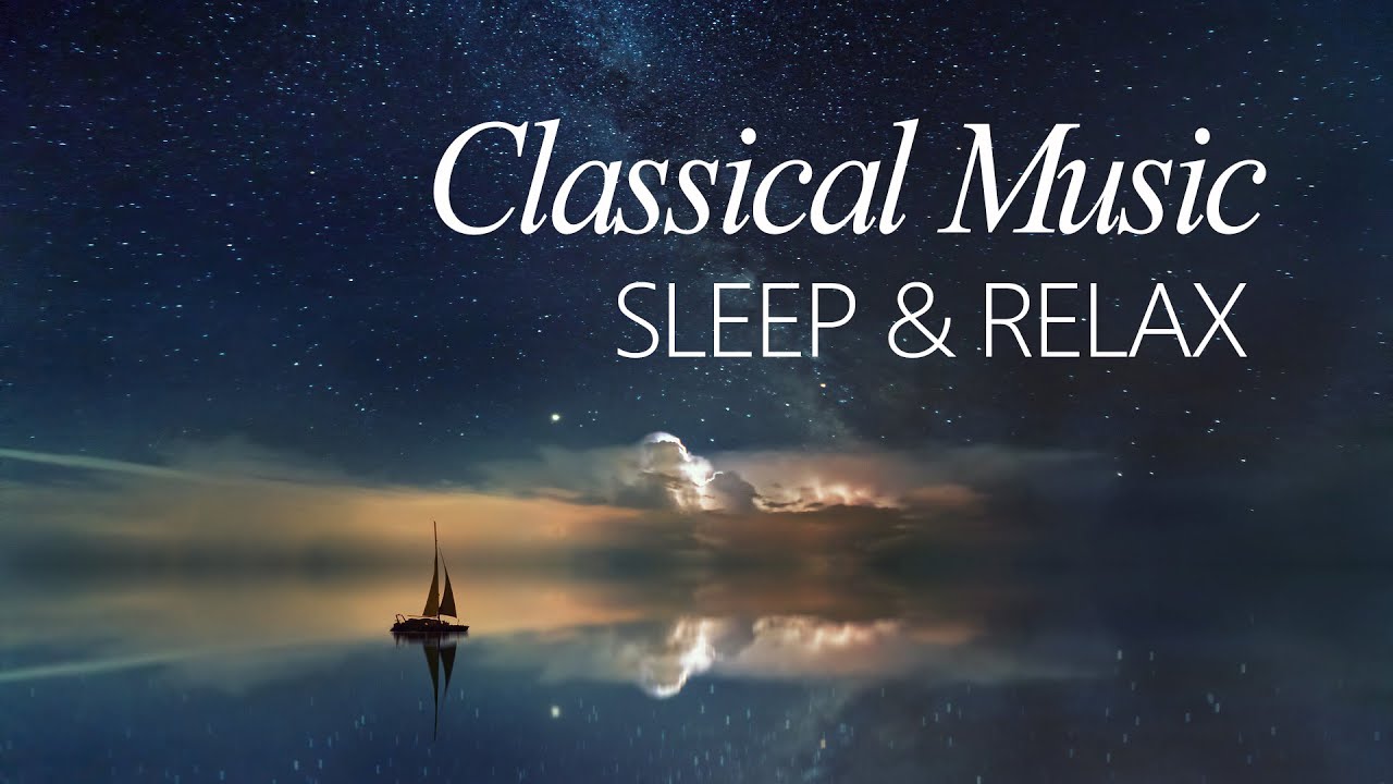 ★50min★Classical Music for a Relaxing Sleep : Sleeping Music, Reading, Meditation, Bed time Music
