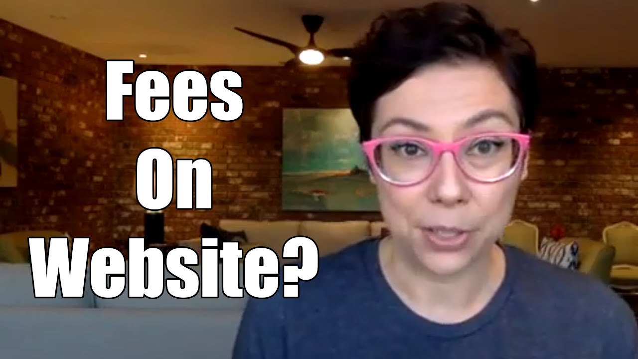 Should you post your fees on your website?