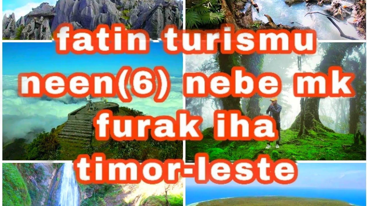 Fatin turismu neen(6)nebe mak furak iha Timor-leste...