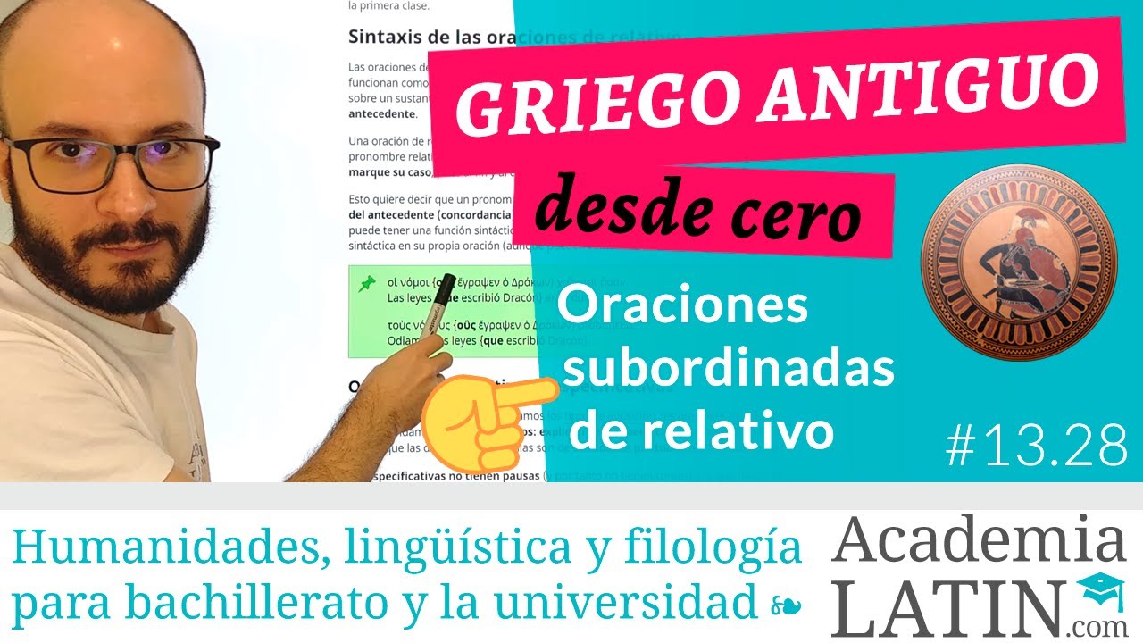 Oraciones de relativo y pronombres relativos ‹ Curso de griego antiguo desde cero #13.28