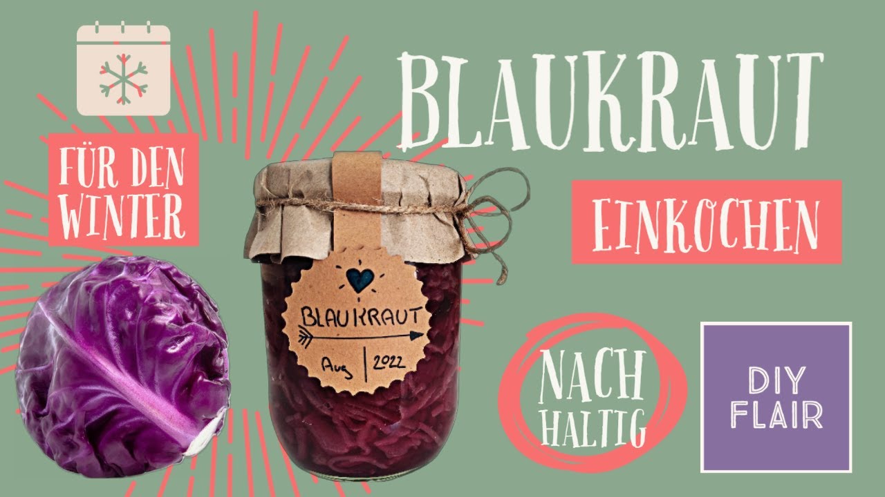 Blaukraut haltbar machen / Rotkohl einwecken / Rotkraut mit Äpfel einkochen / Vorräte / Rezept /