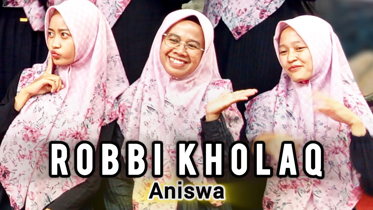ROBBI KHOLAQ Aniswa kaliurip bener