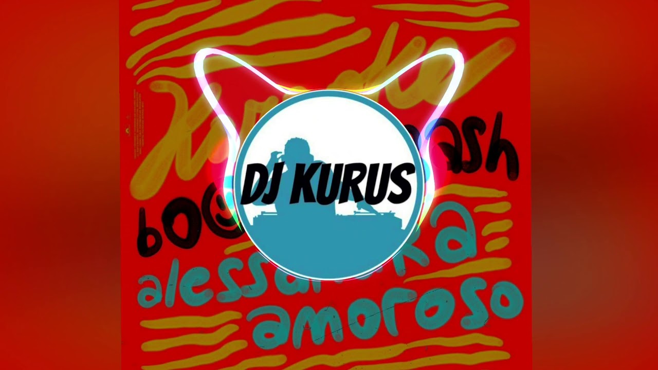 Boomdabash, Alessandra Amoroso - Karaoke (DJ KURUS REMIX)