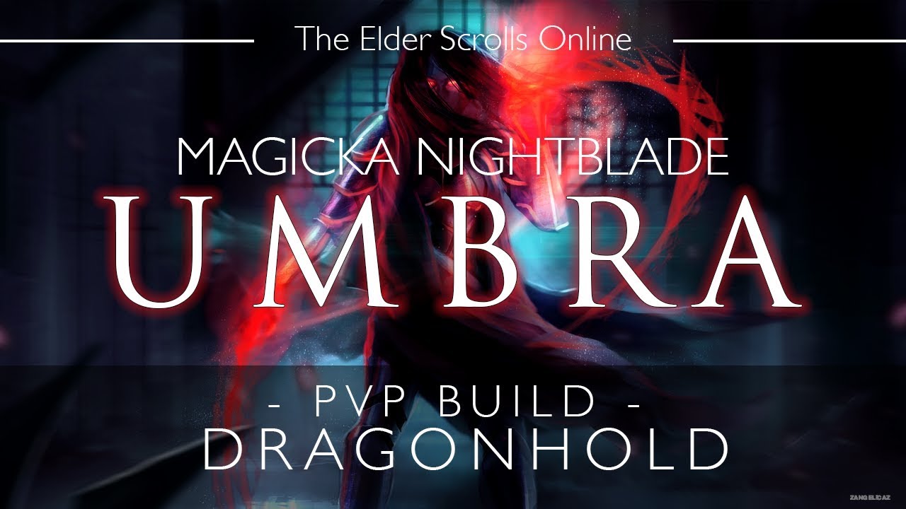 ESO Magicka Nightblade PvP Build & Gameplay - Umbra - Dragonhold