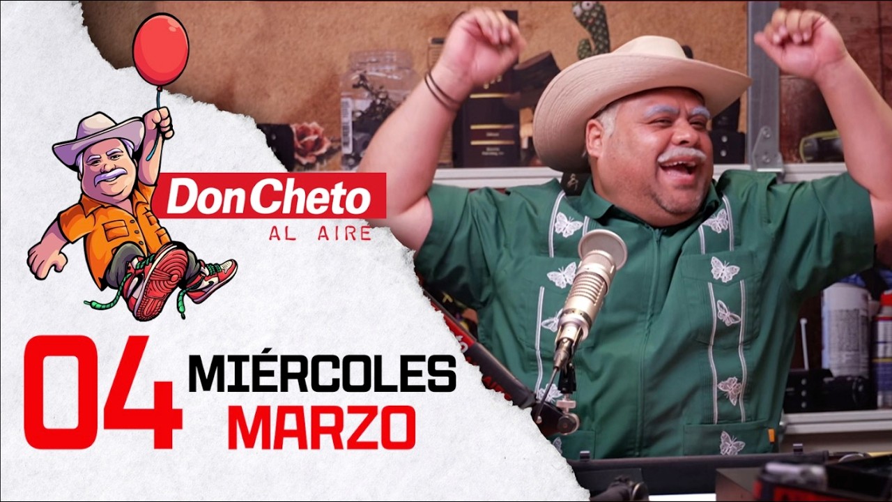 Pura ponedera de cuerno, los chismes de trabajo | Don Cheto Al Aire TV 🔴 - Marzo 4 de 2026