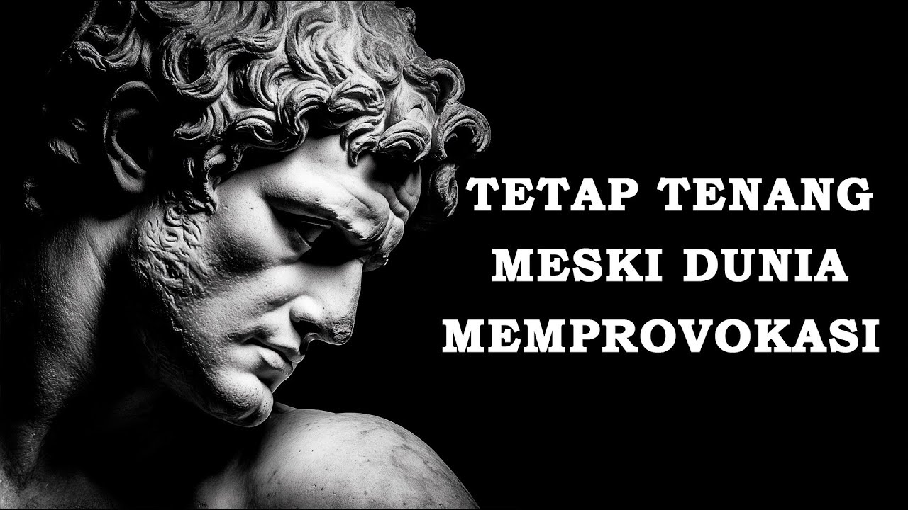 Kendalikan Diri, Bukan Dunia: Cara Tetap Tenang Meski Orang Lain Memprovokasi | Stoikisme| Arah baru