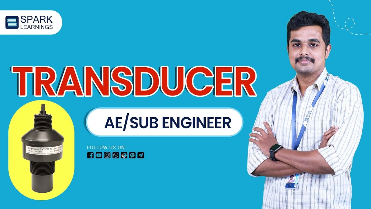 എന്താണ് TRANSDUCER ? എങ്ങനെയാണ് ഇത് WORK ചെയ്യുന്നത് ? || SPARK LEARNINGS