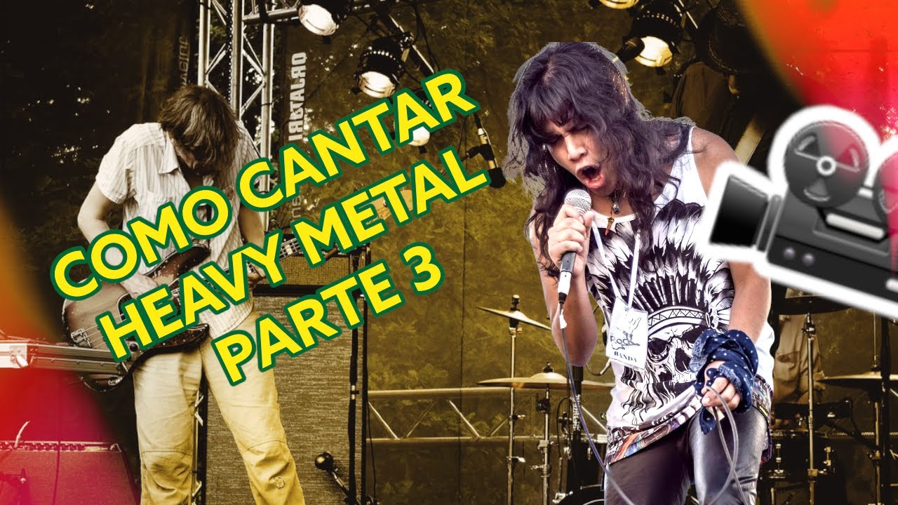 Como cantar Heavy Metal - Parte 3