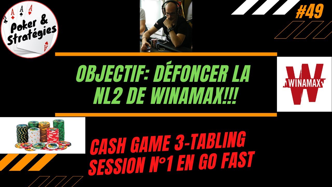 Comment crush la NL2 WINAMAX en 2022? Toutes les explications de mon thinking process SessionN&deg;1 #49