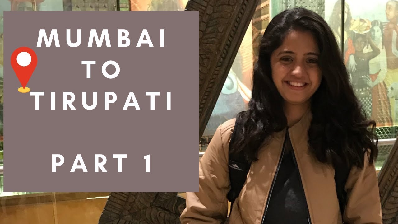 Mumbai to Tirupati 2020 .. Part 1 .. airport .. mumbai Hyderabad Chennai .. govindaraja swami temple
