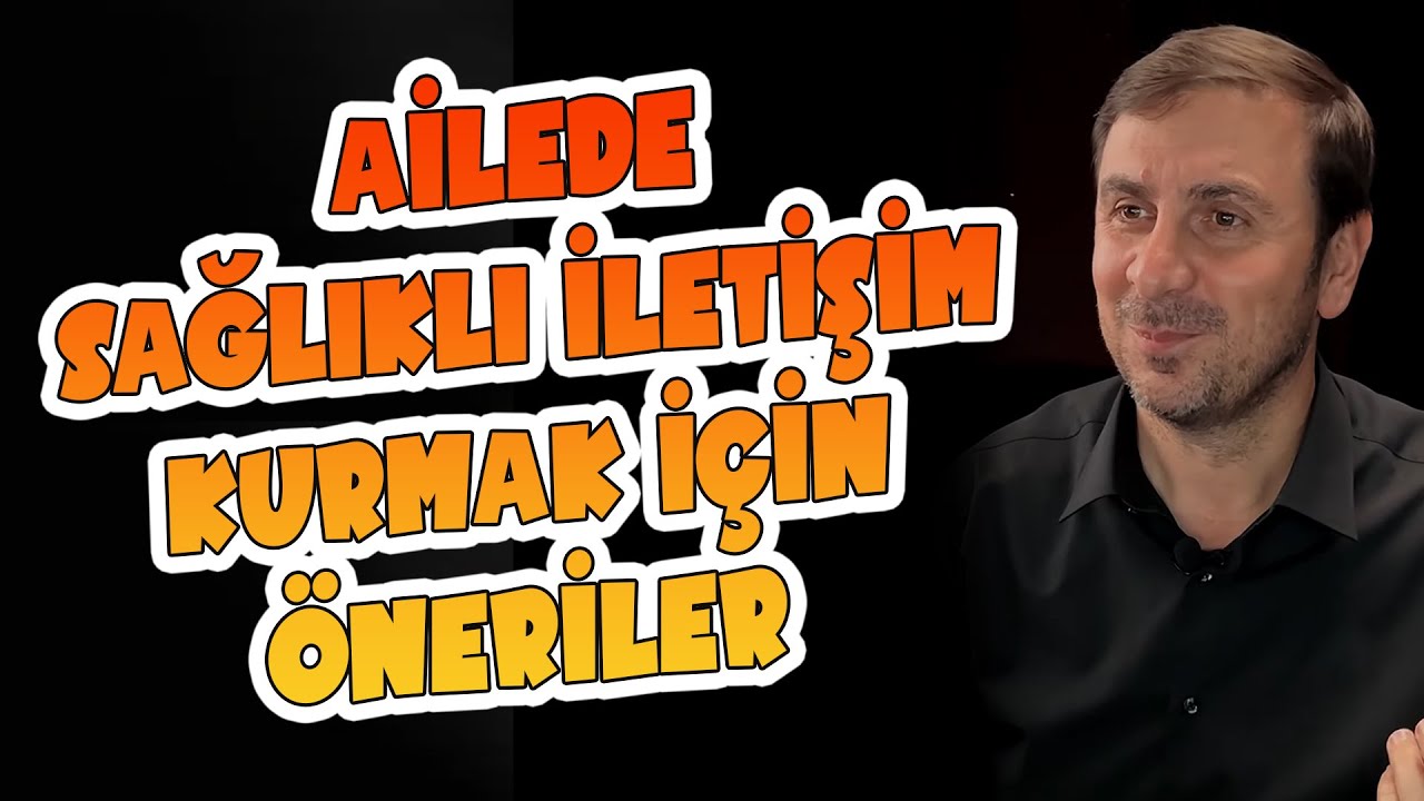 AİLEDE SAĞLIKLI İLETİŞİM KURMAK İÇİN ÖNERİLER