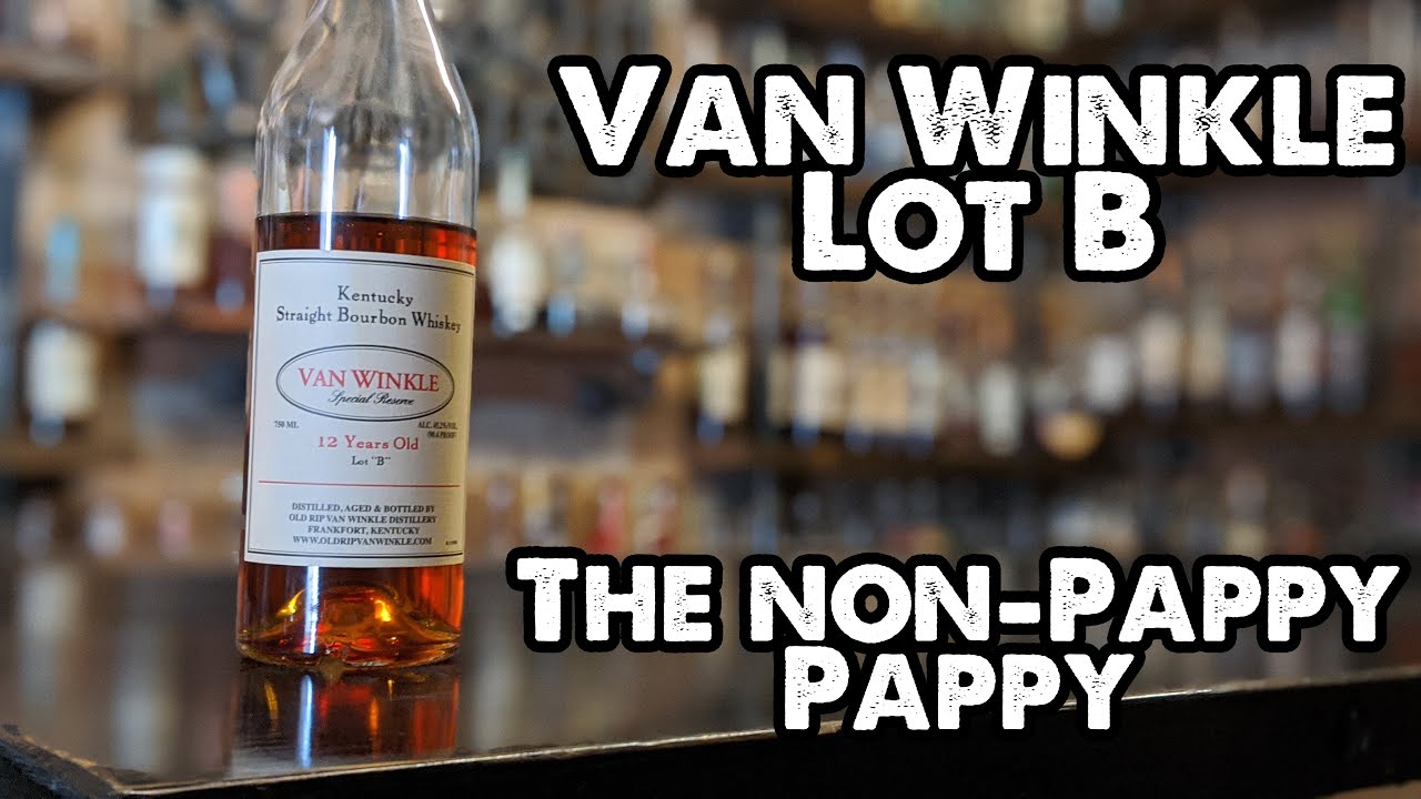 Van Winkle Special Reserve: Lot B Whiskey Review! Breaking the seal EP# 84