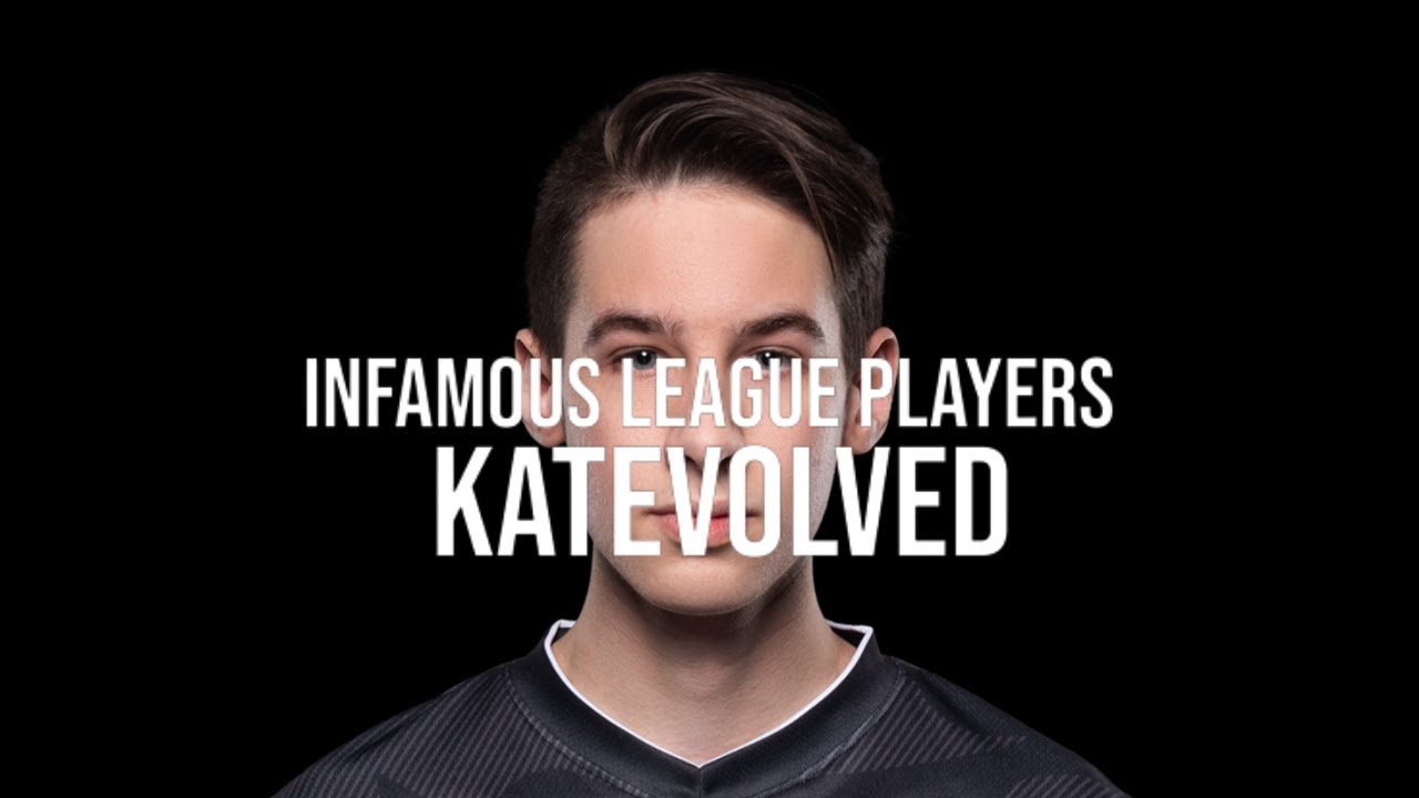 Infamous League Players - Katevolved