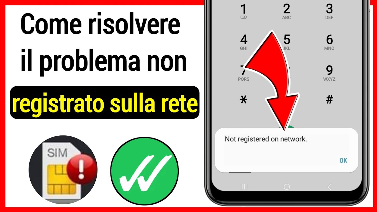 Come risolvere il problema non registrato sulla rete Samsung | telefono non &egrave; registrato su una rete