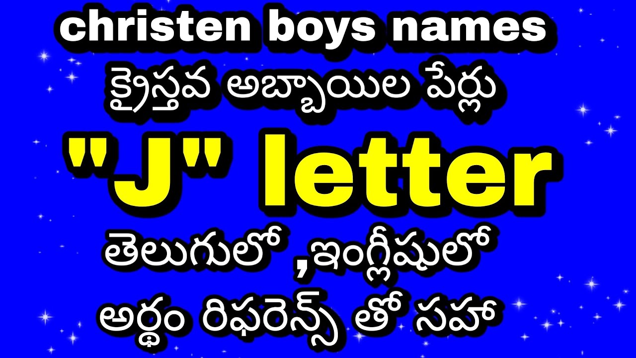j letter christen boys names in telugu, #christenboysnames