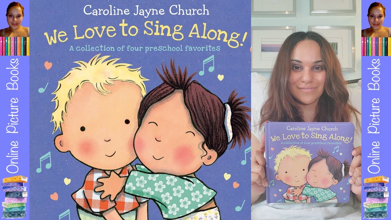 We Love To Sing Along! by Caroline Jayne Church | Online Picture Books | Kids Books Online