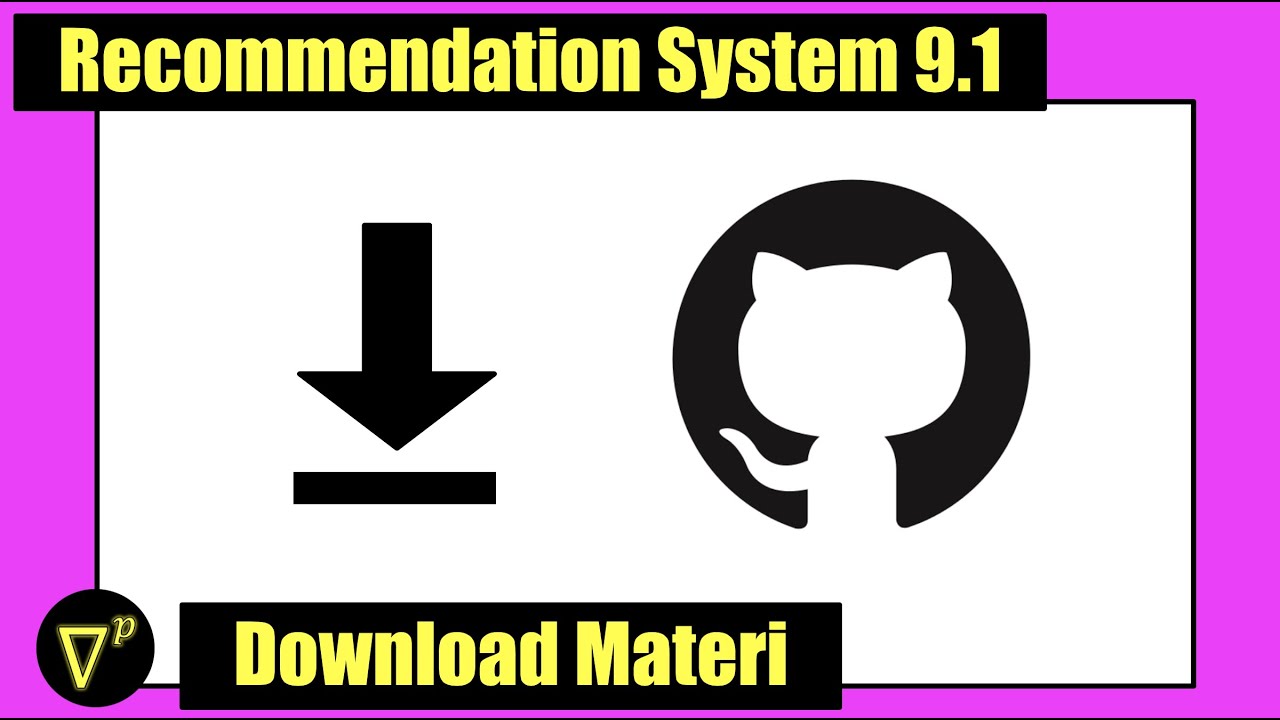 S9E1 | Instalasi dan Download Materi | Recommendation System
